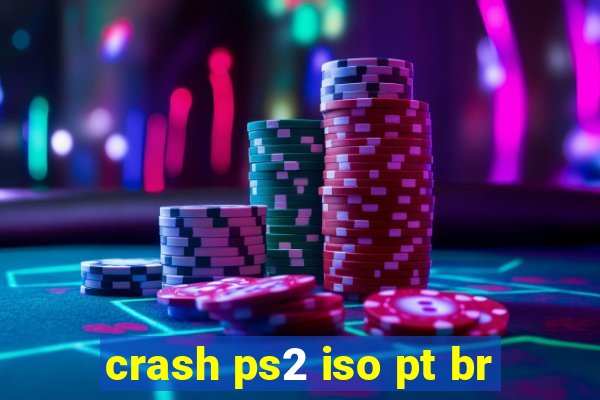 crash ps2 iso pt br